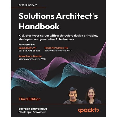 Solutions Architect's Handbook - Third Edition - 3rd Edition by  Saurabh Shrivastava & Neelanjali Srivastav (Paperback)