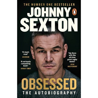 Obsessed: The Autobiography - by  Johnny Sexton (Paperback)