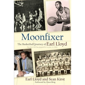 Moonfixer - by  Earl Lloyd & Sean Kirst (Paperback) - 1 of 1