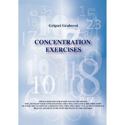 Concentration Exercises - by  Grigori Grabovoi (Paperback)