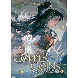 Copper Coins: Tong Qian Kan Shi (Novel) Vol. 3 - by  Mu Su Li (Paperback) - 1 of 1