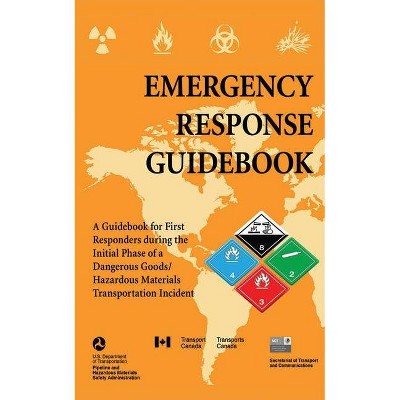 Emergency Response Guidebook - by  U S Department of Transportation (Paperback)