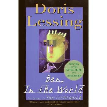 Ben, in the World - by  Doris Lessing (Paperback)