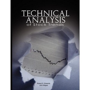 Technical Analysis of Stock Trends - by  Robert D Edwards & John Magee (Paperback) - 1 of 1