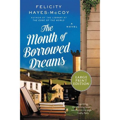 The Month of Borrowed Dreams - (Finfarran Peninsula) Large Print by  Felicity Hayes-McCoy (Paperback)