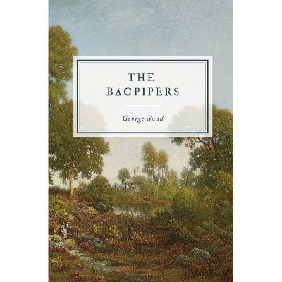 The Bagpipers - by  George Sand (Paperback)