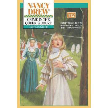 Crime in the Queen's Court - (Nancy Drew) by  Carolyn Keene (Paperback)