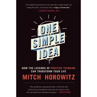 One Simple Idea - by  Mitch Horowitz (Paperback)