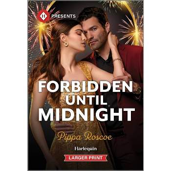 Forbidden Until Midnight - Large Print by  Pippa Roscoe (Paperback)