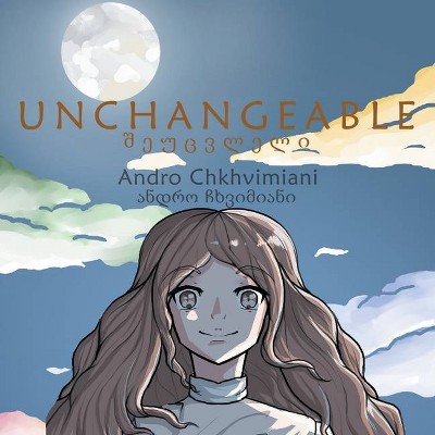 Unchangeable - by  Andro Chkhvimiani (Paperback)