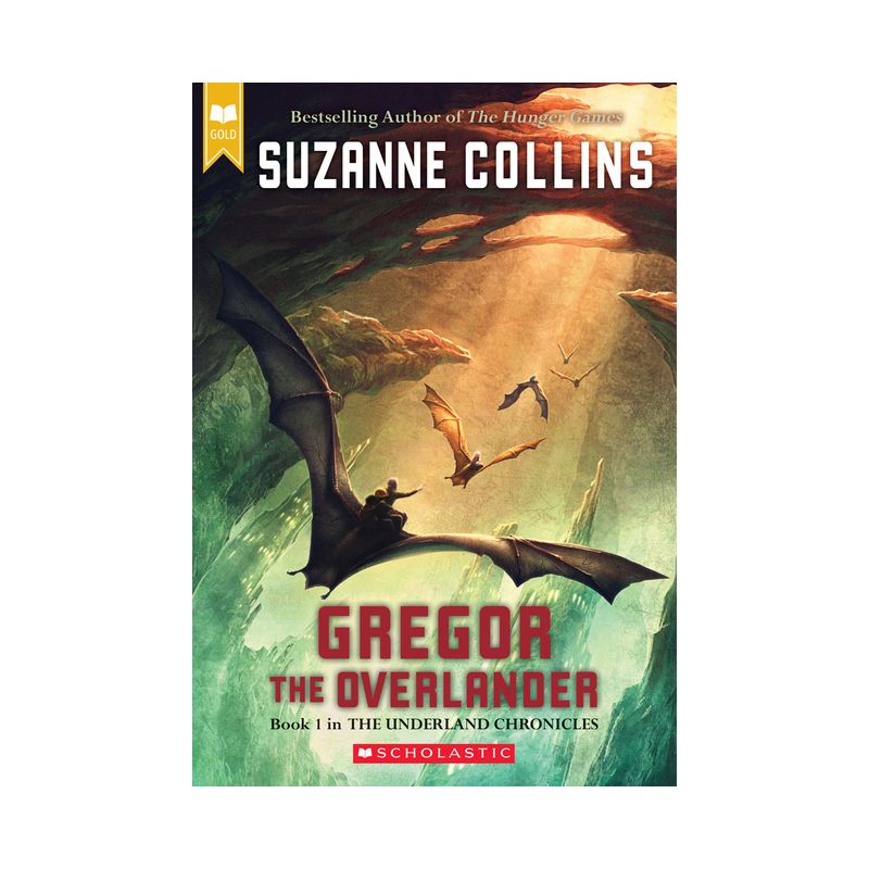 Gregor the Overlander - (Underland Chronicles) by  Suzanne Collins (Paperback), 1 of 4