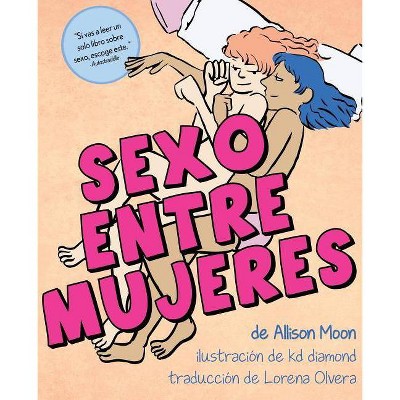 Sexo Entre Mujeres - by  Allison Moon (Paperback)