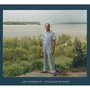 Joel Sternfeld: Stranger Passing - (Hardcover) - 1 of 1