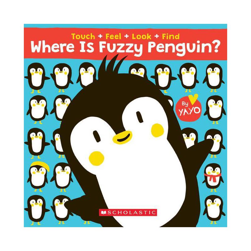 Where Is Fuzzy Penguin? a Touch, Feel, Look, and Find Book! - (Board Book), 1 of 2