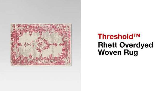 Rhett Overdyed Woven Rug - Threshold&#153;, 2 of 10, play video
