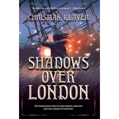 Shadows Over London - by  Christian Klaver (Hardcover)