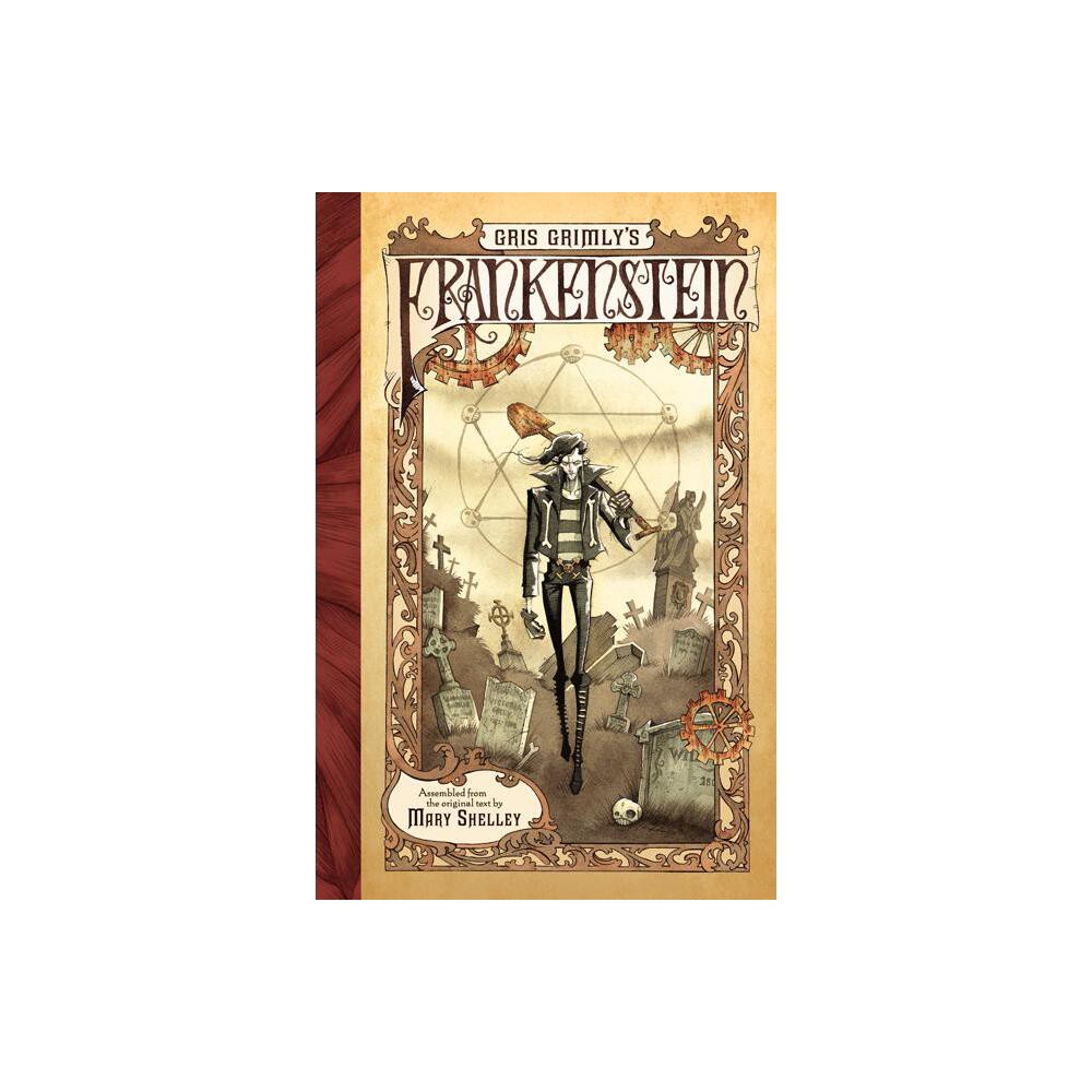 Gris Grimly's Frankenstein - by Mary Shelley (Paperback)