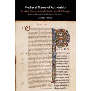 Medieval Theory of Authorship - (Middle Ages) 2nd Edition by  Alastair Minnis (Paperback) - 1 of 1