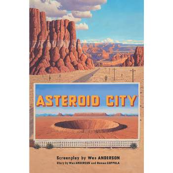 Asteroid City - by  Wes Anderson (Hardcover)