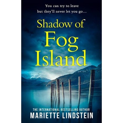 Shadow of Fog Island (Fog Island Trilogy, Book 2) - by  Mariette Lindstein (Paperback)