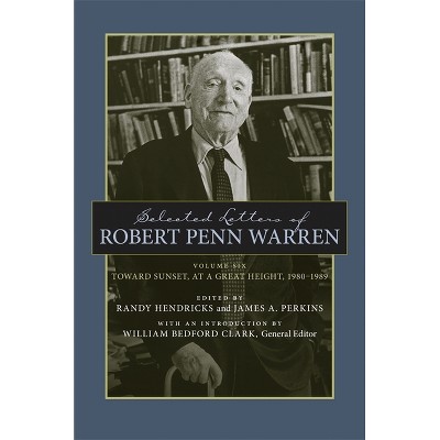 Selected Letters of Robert Penn Warren - (Southern Literary Studies) (Hardcover)