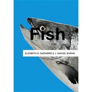 Fish - (Resources) by  Elizabeth R Desombre & J Samuel Barkin (Paperback) - 1 of 1