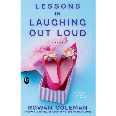 Lessons in Laughing Out Loud - by  Rowan Coleman (Paperback)