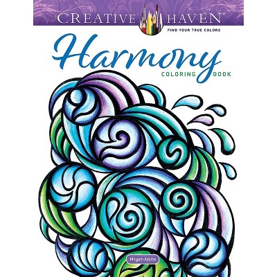 Creative Haven Harmony Coloring Book - (Adult Coloring Books: Calm) by  Miryam Adatto (Paperback)