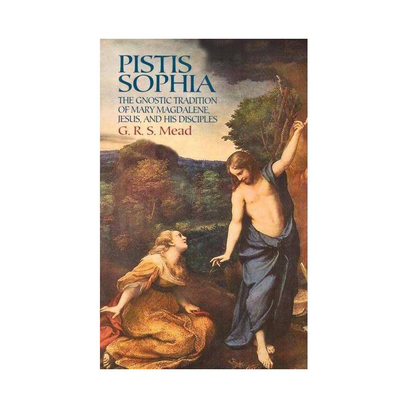 Pistis Sophia - by  G R S Mead (Paperback), 1 of 2