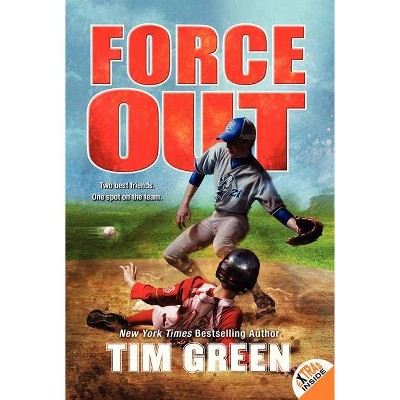 Force Out - by  Tim Green (Paperback)