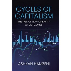 Cycles of Capitalism - by  Ashkan Hamzehi (Hardcover) - 1 of 1