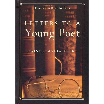 Letters to a Young Poet - 2nd Edition by  Rainer Maria Rilke (Hardcover)