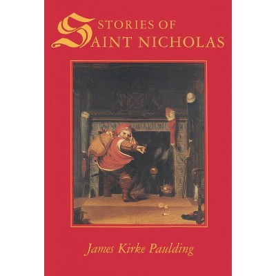 The True Saint Nicholas - By William J Bennett (hardcover) : Target