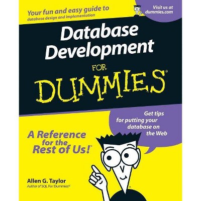 Database Development For Dummies - by  Allen G Taylor (Paperback)