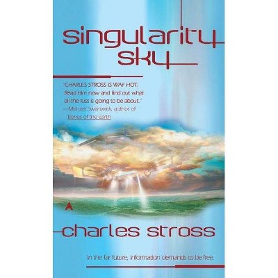 Singularity Sky - by  Charles Stross (Paperback)