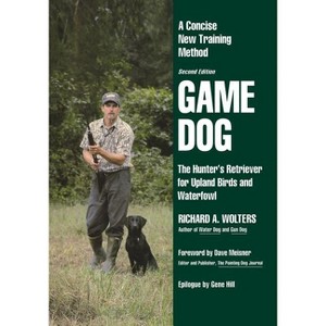 Game Dog - by  Richard a Wolters (Paperback) - 1 of 1