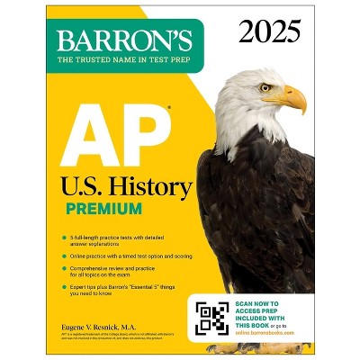 AP U.S. History Premium, 2025: Prep Book with 5 Practice Tests + Comprehensive Review + Online Practice - (Barron's AP Prep) (Paperback)