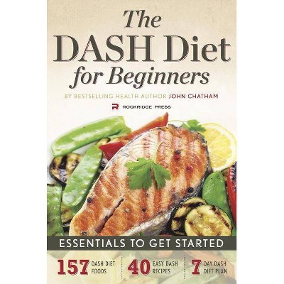 Dash Diet for Beginners - by  John Chatham (Paperback)