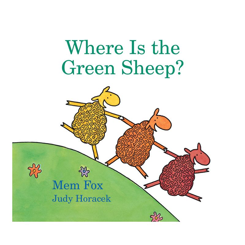 Where Is the Green Sheep? Padded Board Book - by  Mem Fox & Judy Horacek, 1 of 2