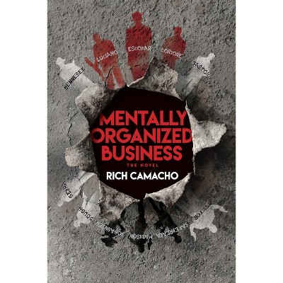Mentally Organized Business - by  Rich Camacho (Paperback)