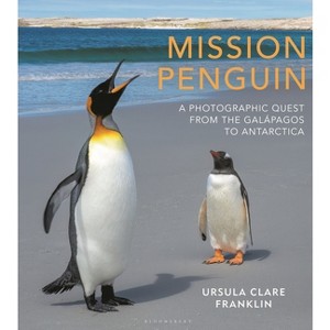 Mission Penguin - by  Ursula Clare Franklin (Hardcover) - 1 of 1