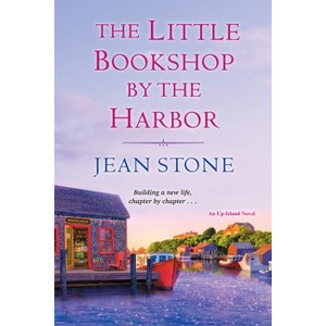 The Little Bookshop by the Harbor - by  Jean Stone (Paperback) - 1 of 1