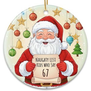 Lomsoe Santa Says 67 Gifts Christmas Ornament 2025 for Women Men Friends Six Seven Ornaments Gifts for Christmas Tree Christmas Decor Christmas Gift - 1 of 4