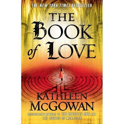 Book of Love - (Magdalene Line) by  Kathleen McGowan (Paperback)