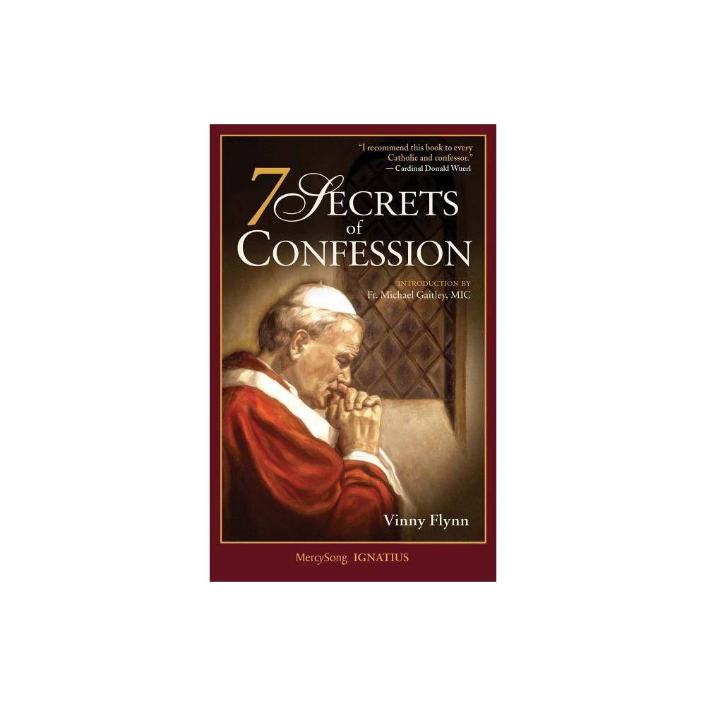 7 Secrets of Confession - by Vinny Flynn (Paperback) was $12.59 now $8.59 (32.0% off)