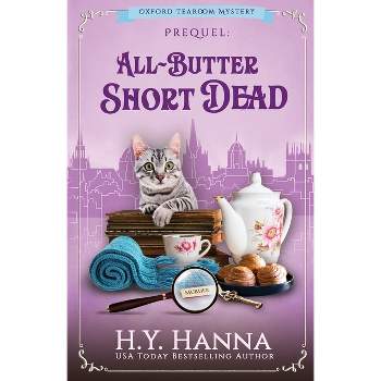 All-Butter ShortDead - (Oxford Tearoom Mysteries) by  H y Hanna (Paperback)