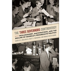 The Three Governors Controversy - by  Charles S Bullock & Scott E Buchanan & Ronald Keith Gaddie (Paperback) - 1 of 1