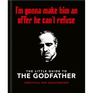 The Little Guide to the Godfather - by  Oh (Hardcover) - 1 of 1