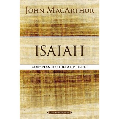 Isaiah - (MacArthur Bible Studies) by  John F MacArthur (Paperback)