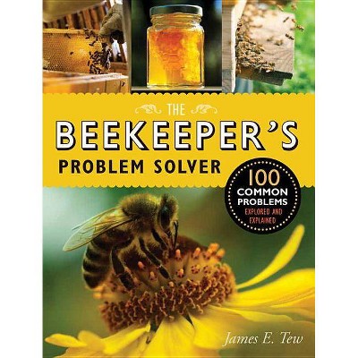 The Beekeeper's Problem Solver - by  James E Tew (Paperback)